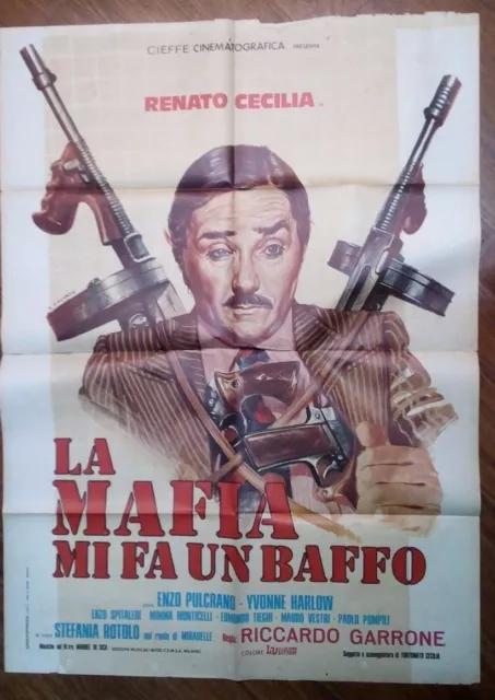 Film -La Mafia Mi Fa Un Baffo,Anno 1975-Manifesto Originale(100 X 140)N.194