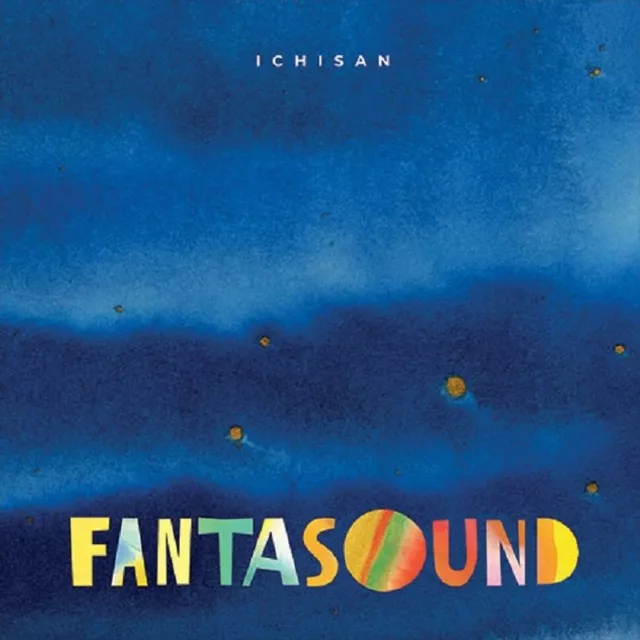 Ichisan - Fantasound (Vinyl LP - 2022 - UK - Original)