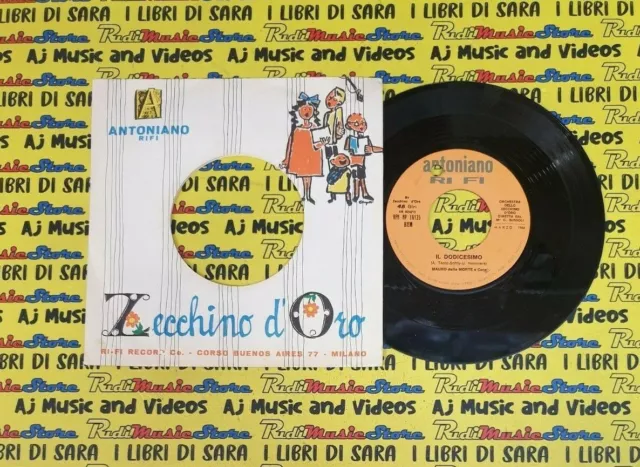 LP 45 7"ANTONIANO ZECCHINO D'ORO Il dodicesimo I fratelli del far no cd mc dvd *