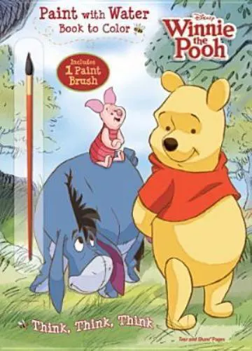 Disney Winnie the Pooh: Think, Think, Think Paint with Water Book to Color