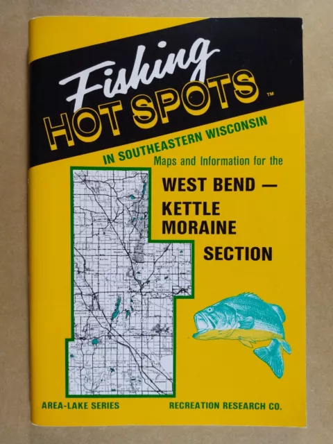 Fishing Hot Spots West Bend-Kettle Moraine Section 1982 Softcover