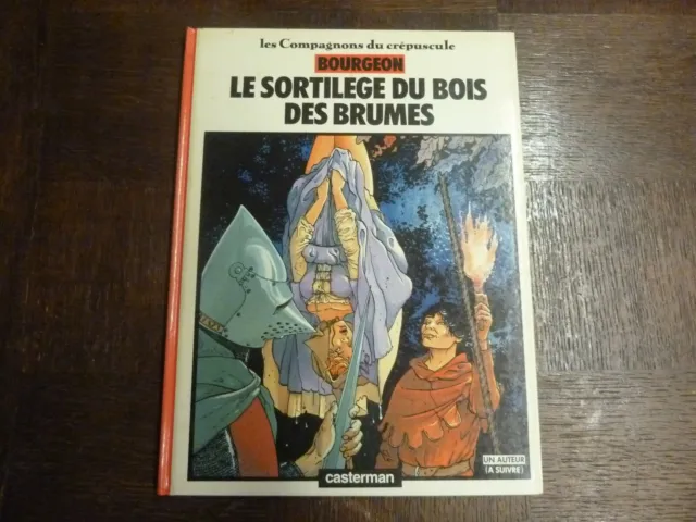 Les Compagnons Du Crepuscule T1 Le Sortilege Du Bois Des Brumes Eo - Bourgeon