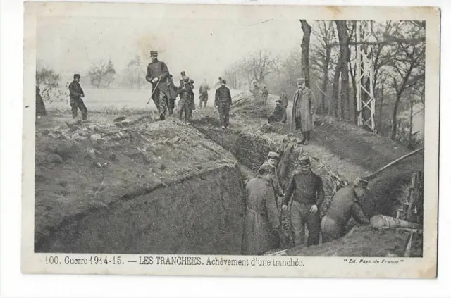 Militaire Guerre 1914 Les Tranchees  Achevement D Une Tranchee