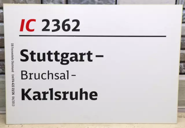 Zuglaufschild DB InterCity IC2362 Stuttgart-Bruchsal-Karlsruhe 2