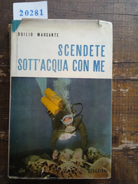 Scendete sott' acqua con me - Duilio Marcante