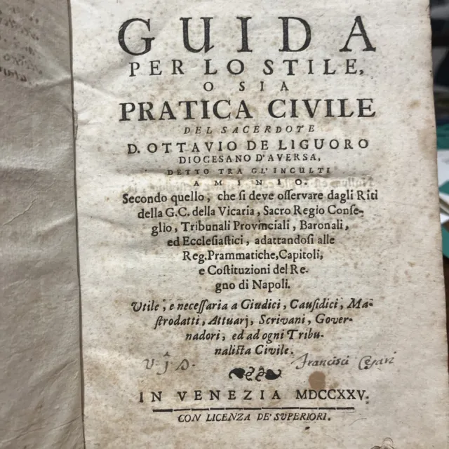 (4e) Diritto - Ottavio Liguoro / Guida per lo stile o sia pratica civike - 1725