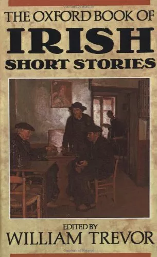 The Oxford Book of Irish Short Stories By William Trevor