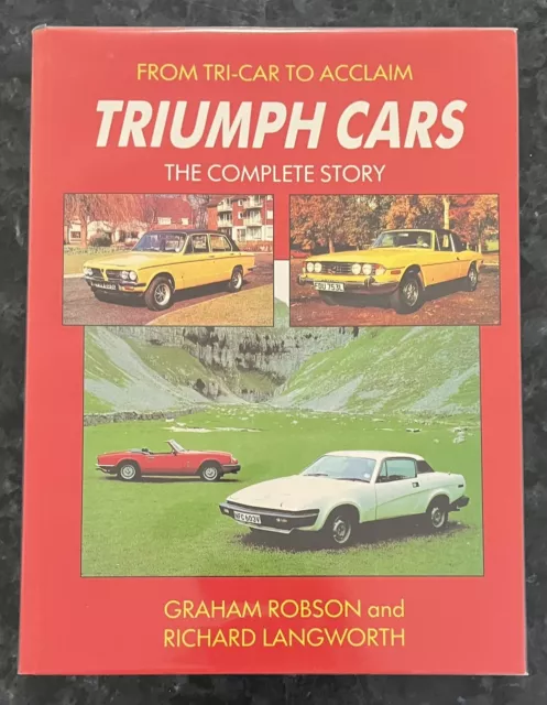 Triumph Cars The Complete Story By Graham Robson Richard Langworth Vintage Cars