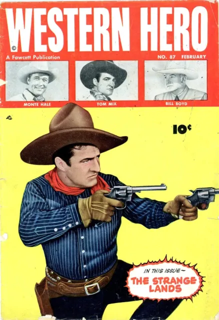 Western Hero #87 Fawcett Tom Mix Monte Hale Bill Boyd February 1950!!