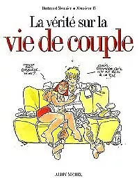 3478864 - La vérité sur la vie de couple - Bertrand Meunier
