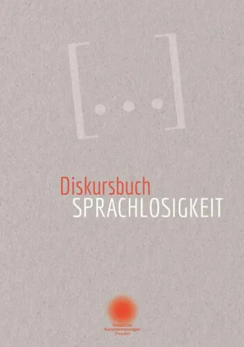 Diskursbuch Sprachlosigkeit|Gebundenes Buch|Deutsch