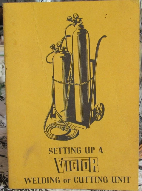 1957 Original Booklet Setting up a VICTOR WELDING or CUTTING UNIT Manual Book