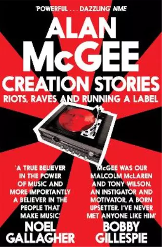 Alan McGee Creation Stories (Taschenbuch)