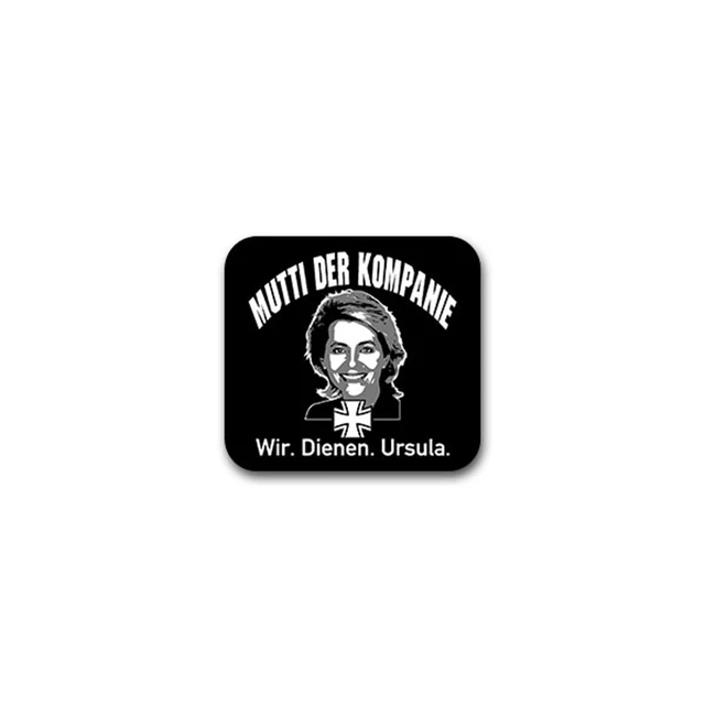 AUFKLEBER/STICKER MUTTI DER Kompanie Ursula von der Leyen Soldat 8x7cm