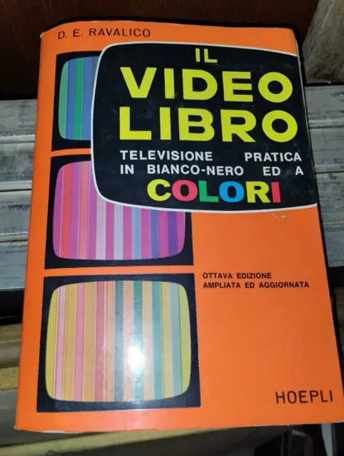 LIBRO VIDEO LIBRO  TELEVISIONE PRATICA  -  RAVALICO  hoepli 1975