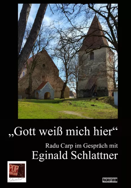 Gott weiß mich hier | Eginald Schlattner (u. a.) | Deutsch | Buch | 239 S.