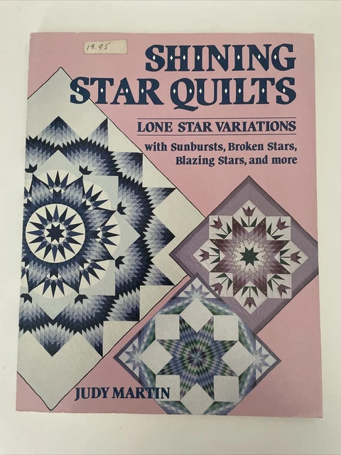 Shining Star Quilts : Lone Star Variations by Judy Martin (Trade Paperback)