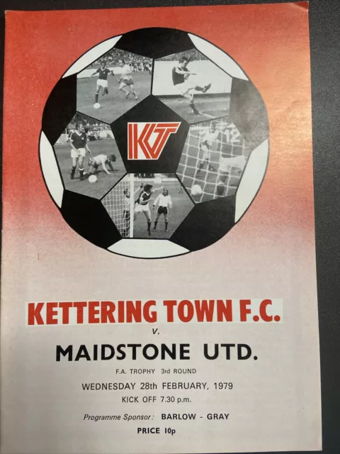 Kettering Town v Maidstone United(FA Trophy 3rd round 78/9) 28/2/79