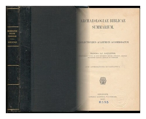 KORTLEITNER FRANZ XAVER 1863 1939 Archaeologiae Biblicae Summarium 