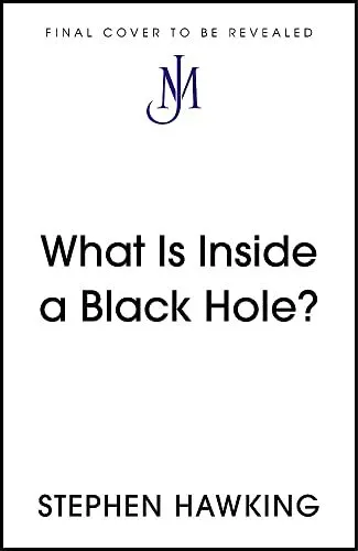 Was Ist Inside A Black Hole ? (Unterhose Antworten, Big Fragen) Von Hawking,