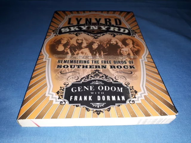 Lynyrd Skynyrd: Remembering The Free Birds Of Southern Rock (2003 Book)