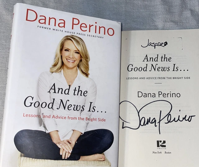 SIGNED 2X Dana Perino Book And The Good News Is Jasper 1st ED. HC DJ Fox News