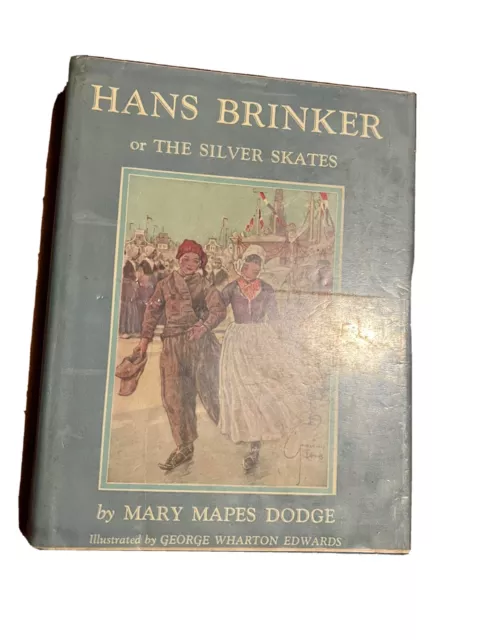 Hans Brinker or the Silver Skates