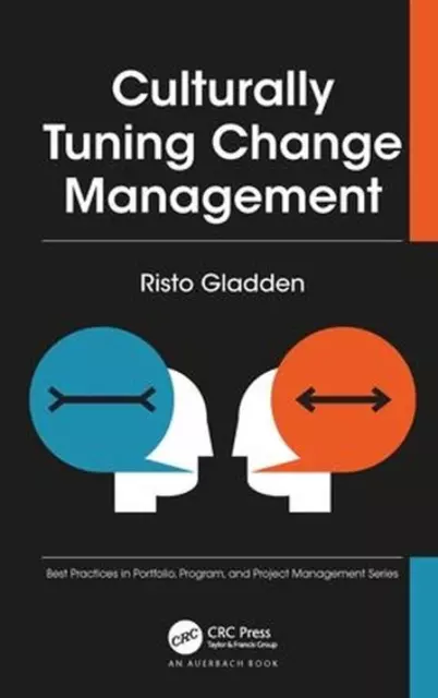 Culturally Tuning Change Management by Risto Gladden (English) Hardcover Book