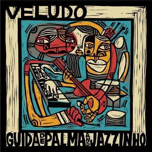Guida De Palma and Jazzinho - Veludo (NEW 12" VINYL LP)