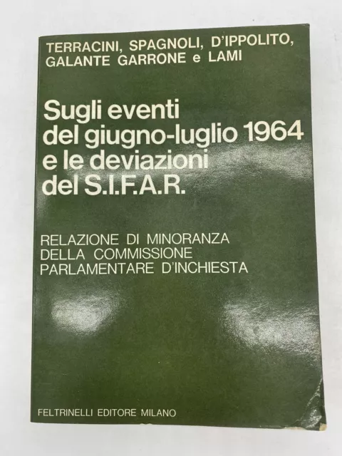 Terracini / Vignoli / D'ippolito... Sugli Eventi Del Giugno-Luglio 1964 E Le Dev