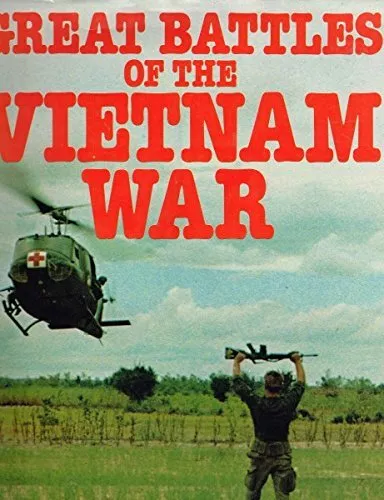 GREAT BATTLES OF THE VIETNAM WAR By Tom Carhart - Hardcover **Mint Condition**
