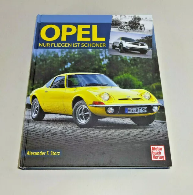 Opel - Nur fliegen ist schöner | Alexander Franc Storz | Motorbuch Verlag
