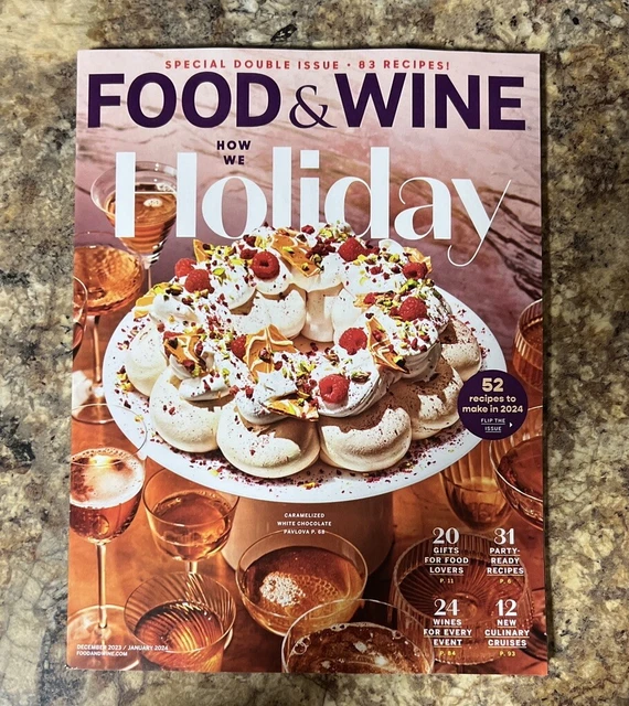 FOOD & WINE MAGAZINE DECEMBER 2023/JANUARY 2024 HOW WE HOLIDAY