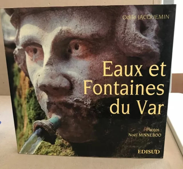 Eaux et fontaines du Var | Jacquemin O Minneboo N | Très bon état