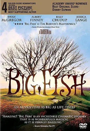 Big Fish- A Tim Burton Film - 4 Golden Globe Nominations & Academy Award Nominee