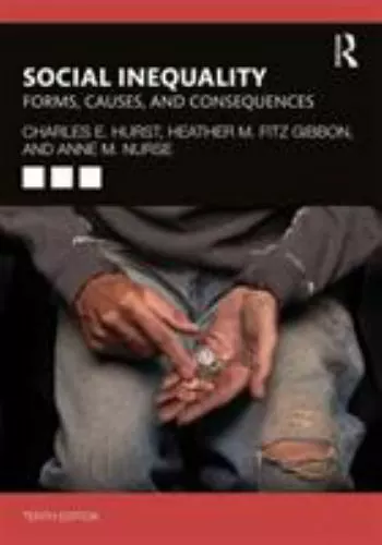 Social Inequality: Forms, Causes, and Consequences by Fitz Gibbon, Heather M, N