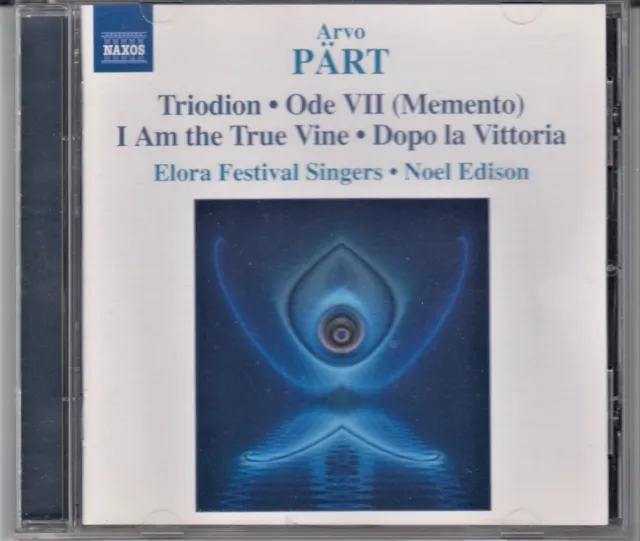 Arvo Part Triodion / Naxos plus Ode VII, True Vine, After the Victory, etc CD 