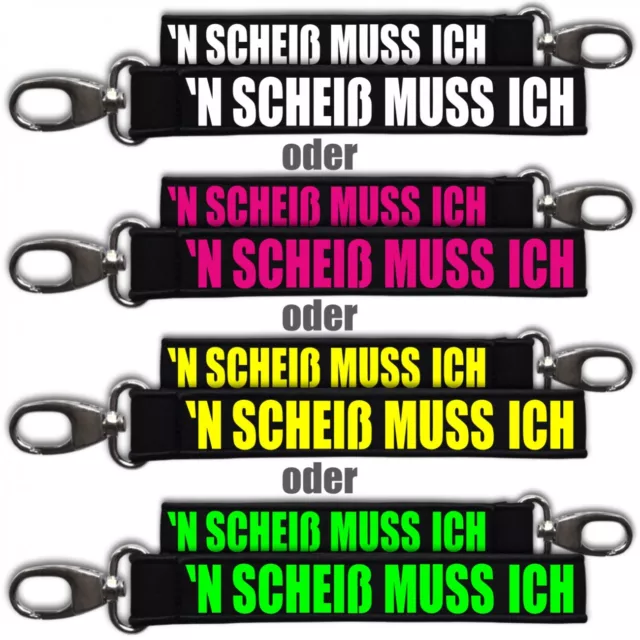 Schlüsselanhänger Schlüsselband SCHEIß MUSS ICH spruch lustig witzig fun spass