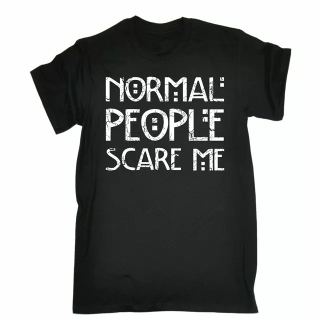 Normal People Scare me T-SHIRT dead horror evil funny Gift present Gifts