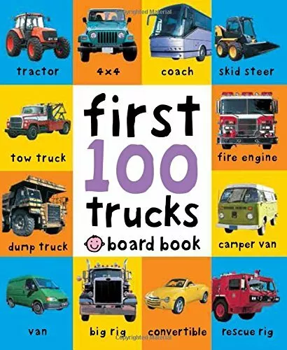 First 100 Trucks (Soft to Touch Board Books) by Roger Priddy 1849154228