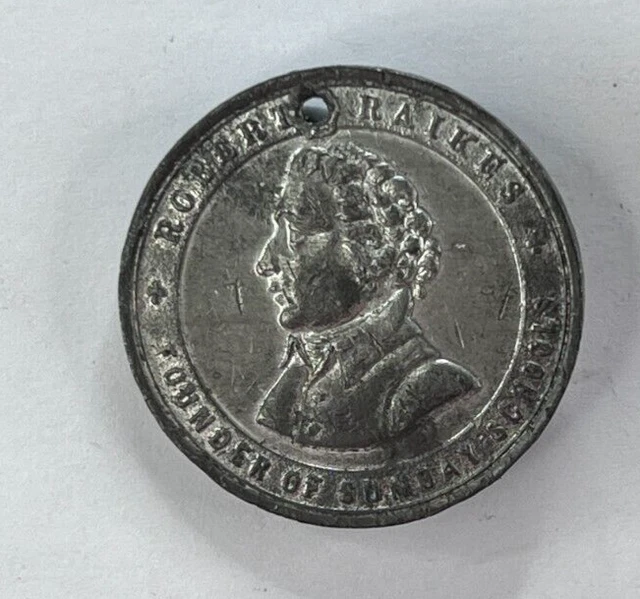 1880 Robert Raikes Sunday School Founder Centenary Medal Soft White Metal 33 mm