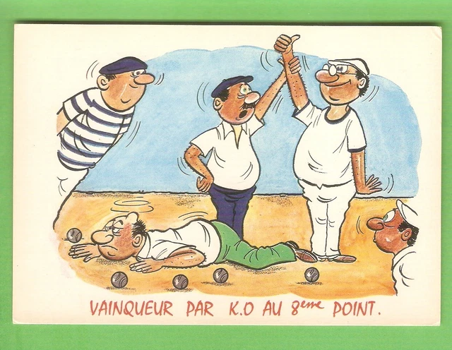 ALEXANDRE CARTE POSTALE ILLUSTRATEUR dessin Humour PETANQUE boules ko ...