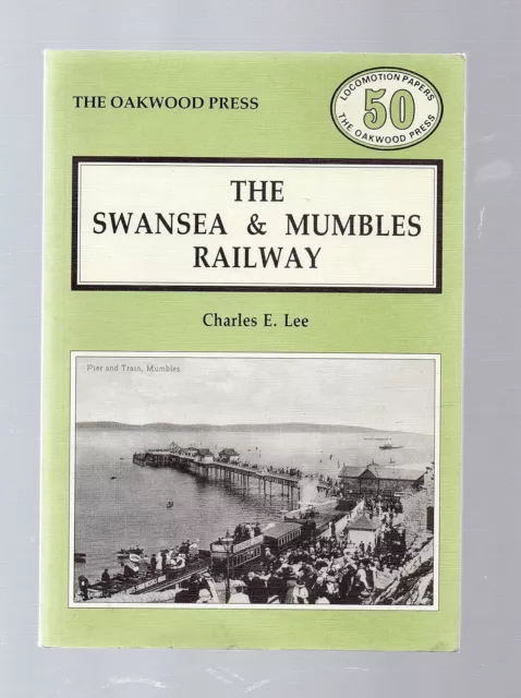 Swansea and Mumbles Railway by Charles Edward Lee (Paperback, 1988)