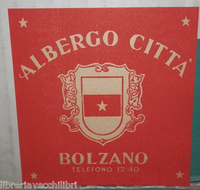 VECCHIO FOGLIETTO PUBBLICITARIO ALBERGO CITTA BOLZANO HOTEL TURISMO ALTO ADIGE 