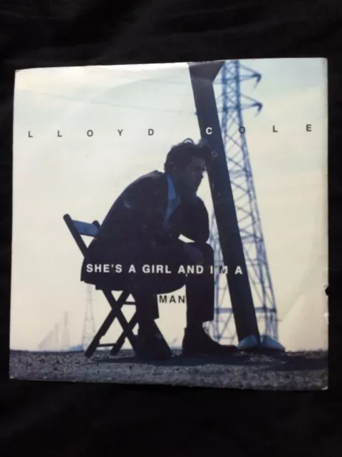 Lloyd Cole Shes A Girl And Im A Man 7"Vinyl Very Good Condition