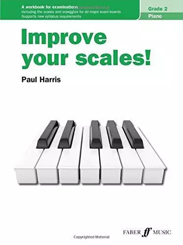 Paul Harris Improve your scales! Piano Grade 2 (Poche)