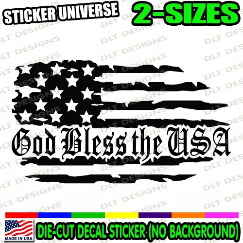 GOD BLESS The USA Distressed Flag V2 Window Decal Bumper Sticker Tattered 1220