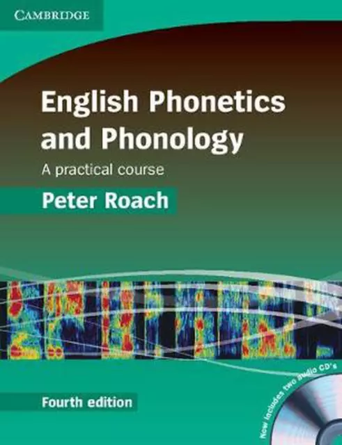 Englische Phonetik und Phonologie: Ein praktischer Kurs [mit CD (Audio)] von Peter R