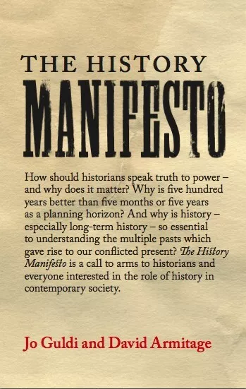 The History Manifesto by David Armitage, Jo Guldi (Paperback, 2014)