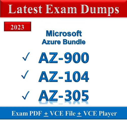 AZ-305, AZ-900, AZ-104 MS Azure Exam dumps in PDF, VCE -APRIL 2023! FREE UPDATES